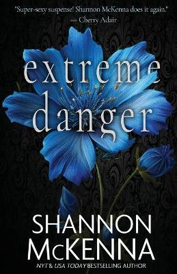 Extreme Danger - Shannon McKenna - cover