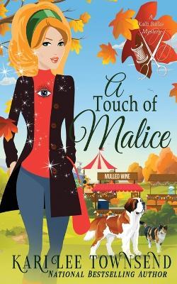 A Touch of Malice - Kari Lee Townsend - cover