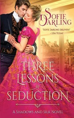 Three Lessons in Seduction - Sofie Darling - cover