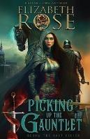 Picking Up the Gauntlet - Elizabeth Rose - cover