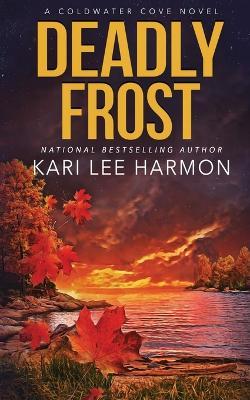 Deadly Frost - Kari Lee Harmon - cover