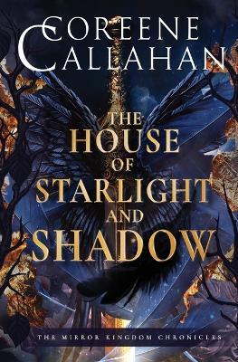 The House of Starlight & Shadow - Coreene Callahan - cover