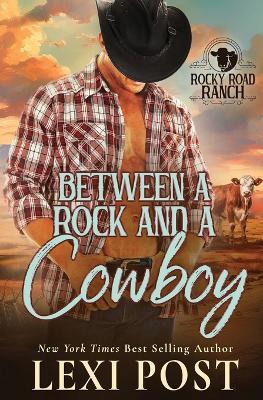 Between a Rock and a Cowboy - Lexi Post - cover