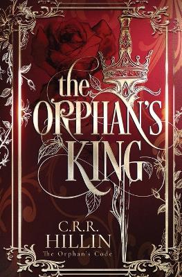 The Orphan's King - C R R Hillin - cover