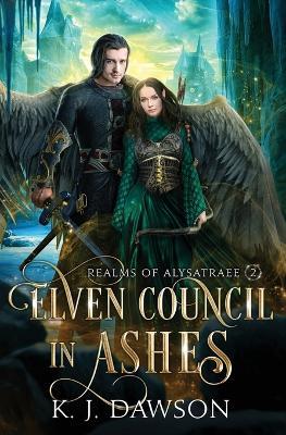 Elven Council In Ashes - K J Dawson - cover