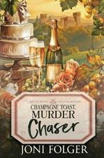 Champagne Toast, Murder Chaser