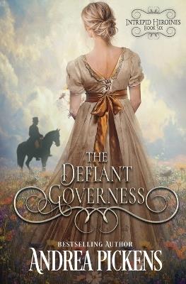 The Defiant Governess - Andrea Pickens - cover