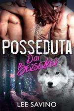 Posseduta dai Berserker