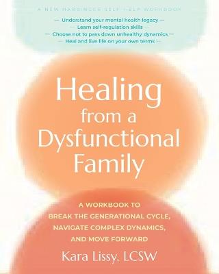 Healing from a Dysfunctional Family - Kara Lissy - cover
