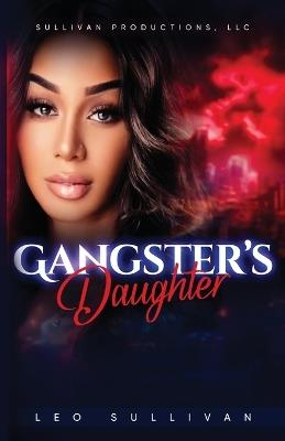 Gangster's Daughter - Leo Sullivan - cover