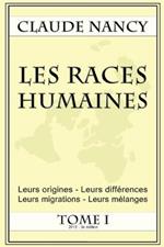 Les races humaines Tome 1