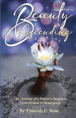 Beauty Ascending - Tysarah C Reid - cover