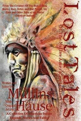 Lost Tales Of The Native American Indians - G W Mullins - cover