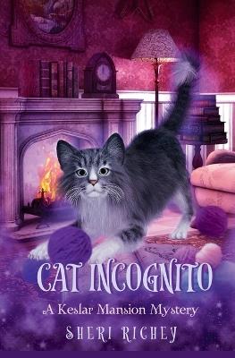 Cat Incognito - Sheri Richey - cover