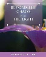 Beyond the Chaos: Into the Light