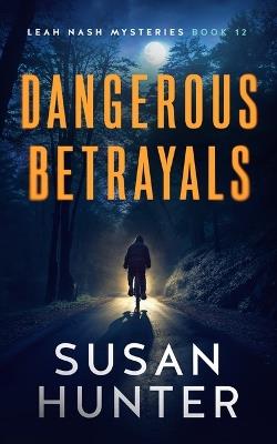 Dangerous Betrayals - Susan Hunter - cover