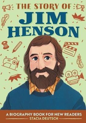 The Story of Jim Henson - Stacia Deutsch - cover