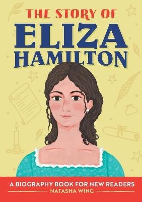 The Story of Eliza Hamilton - Natasha Wing - cover
