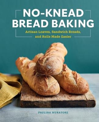 No-Knead Bread Baking - Paulina Muratore - cover
