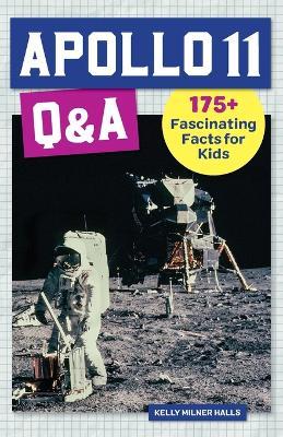 Apollo 11 Q&A - Kelly Milner Halls - cover