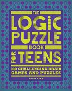 The Logic Puzzle Book for Teens