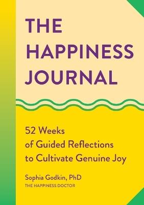The Happiness Journal - Sophia Godkin PhD - cover