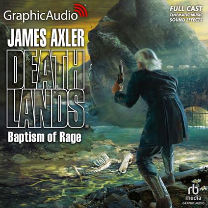 Baptism of Rage [Dramatized Adaptation]