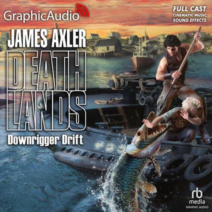 Downrigger Drift [Dramatized Adaptation]