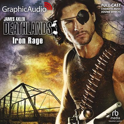 Iron Rage [Dramatized Adaptation]