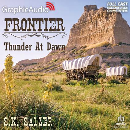 Thunder at Dawn [Dramatized Adaptation]