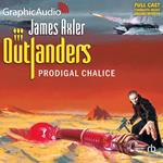 Prodigal Chalice [Dramatized Adaptation]