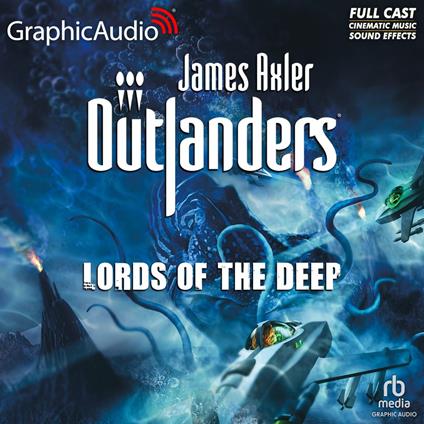 Lords of the Deep [Dramatized Adaptation]