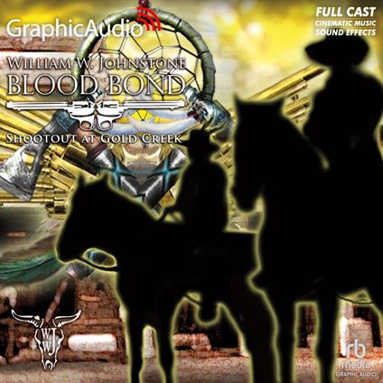 Shootout at Gold Creek [Dramatized Adaptation]