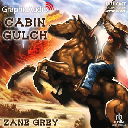 Cabin Gulch [Dramatized Adaptation]