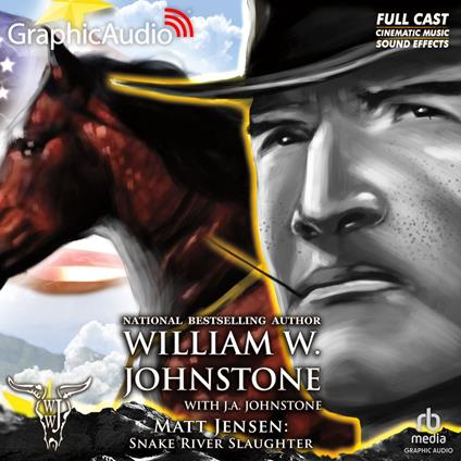 Snake River Slaughter [Dramatized Adaptation]