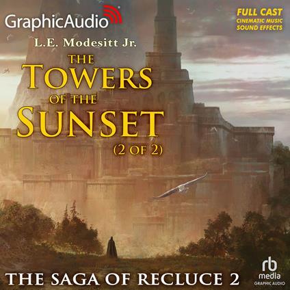 The Towers of the Sunset (2 of 2) [Dramatized Adaptation]