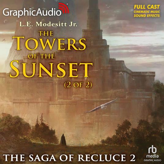 The Towers of the Sunset (2 of 2) [Dramatized Adaptation]