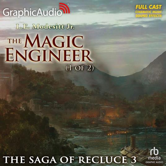 The Magic Engineer (1 of 2) [Dramatized Adaptation]