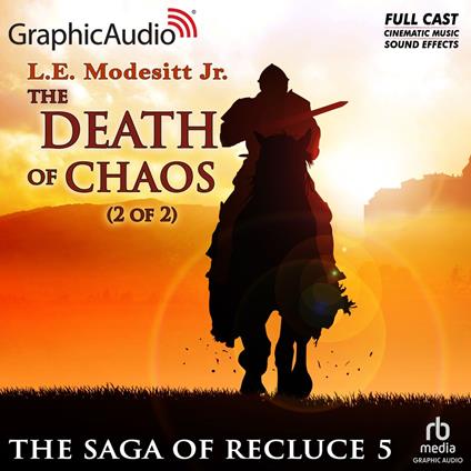 The Death of Chaos (2 of 2) [Dramatized Adaptation]