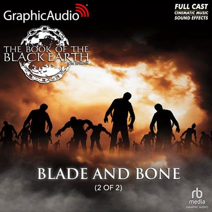 Blade and Bone (2 of 2) [Dramatized Adaptation]