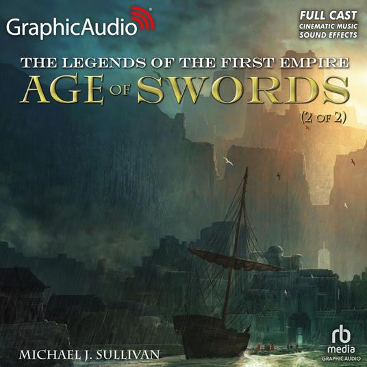 Age of Swords (2 of 2) [Dramatized Adaptation]