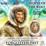 People of the Wolf (1 of 2) [Dramatized Adaptation]