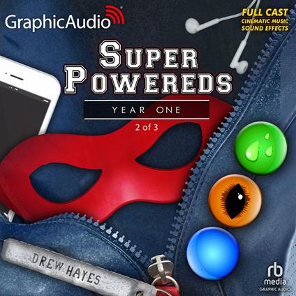 Super Powereds: Year One (2 of 3) [Dramatized Adaptation]