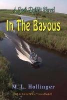 In The Bayous - M L Hollinger - cover