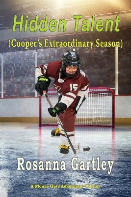Hidden Talent Cooper's Extraordinary Season - Rosanna Gartley - cover