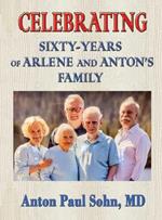 Celebrating Sixty-Years of Arlene and Anton Family