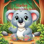 Hailey, The Brave Little Koala