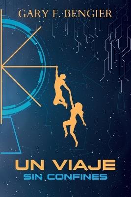 Un viaje sin confines - Gary Bengier - cover