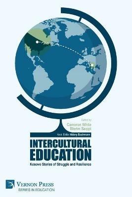 Intercultural Education: Kosovo Stories of Struggle and Resilience - cover
