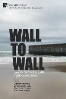 Wall to Wall: Law as Culture in Latin America and Spain - cover